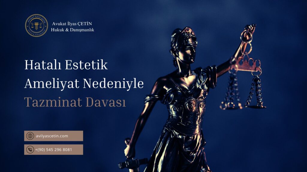 hatalı estetik ameliyat tazminat