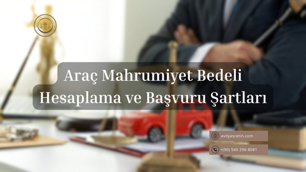 araç mahrumiyet bedeli